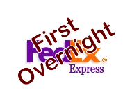 FedEx First Overnight delivery may be added to your order.